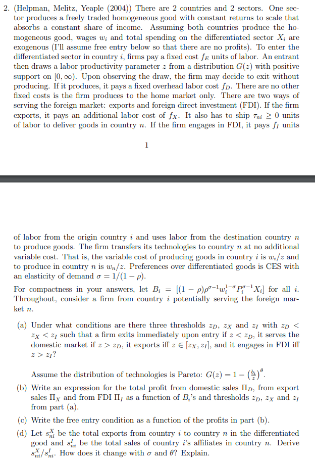 2. (Helpman, Melitz, Yeaple (2004)) There are 2 countries and 2
