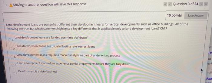 34 10 points Save Answer You are contemplating developing a 200 unit