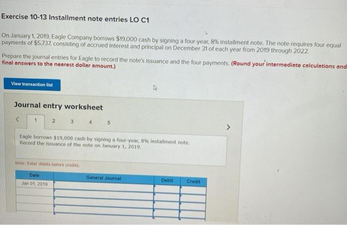  Exercise 10-13 Installment note entries LO C1 On January 1, 2019,