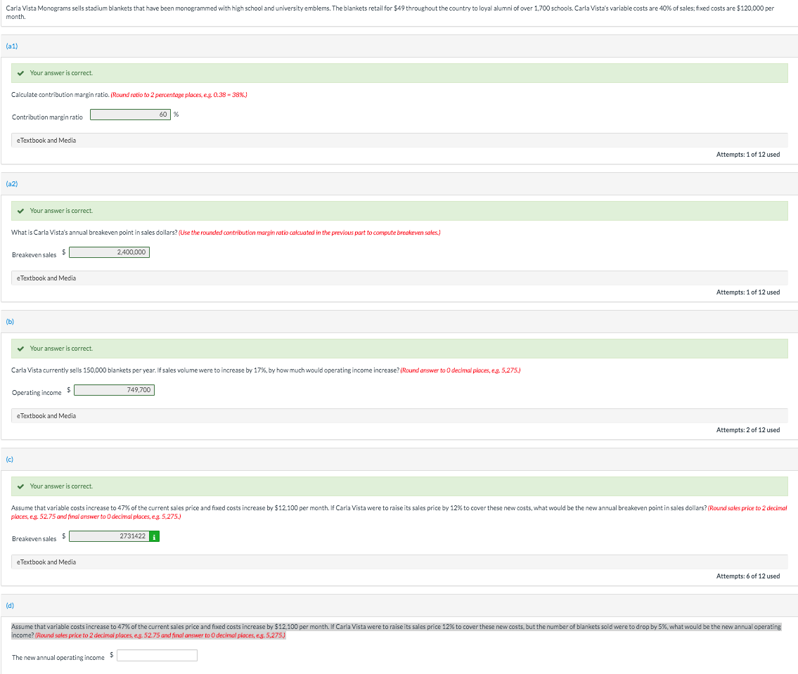 ANSWER D Carla Vista Monograms sells stadium blankets that have been monogrammed