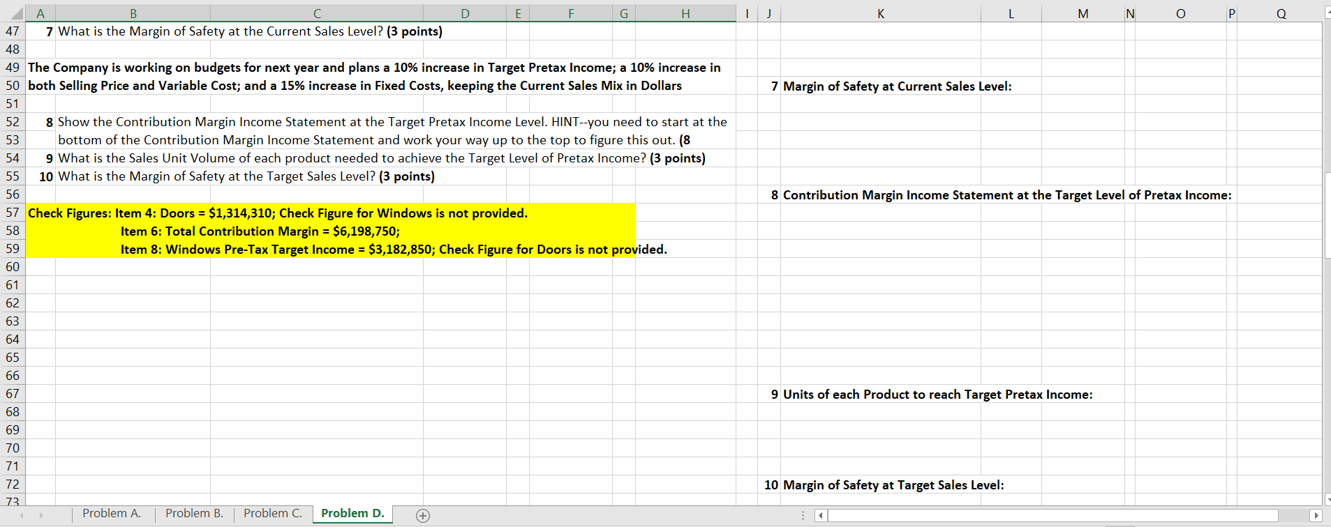 The following data applies to the company's current operating activities: Solution: Please