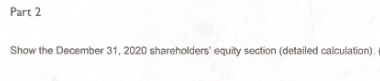 (100,000 shares authorized 50,000 shares issued) Common shares (1,000,000 authorized 250,000 issued)