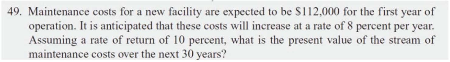  49. Maintenance costs for a new facility are expected to be