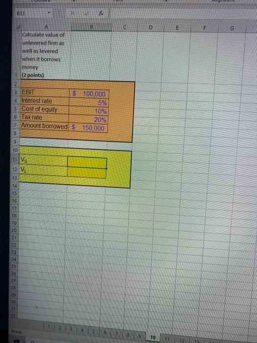  please show work B11 D G Calculate value of unlevered firm