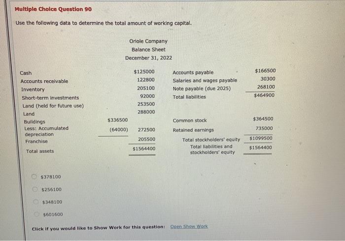  Multiple Choice Question 90 Use the following data to determine the