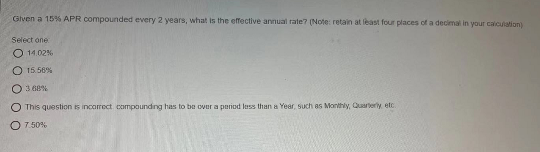Given a 15% APR compounded every 2 years, what is the
