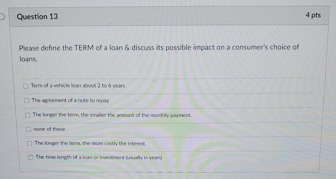  can use more than one answer. Question 13 4 pts Please