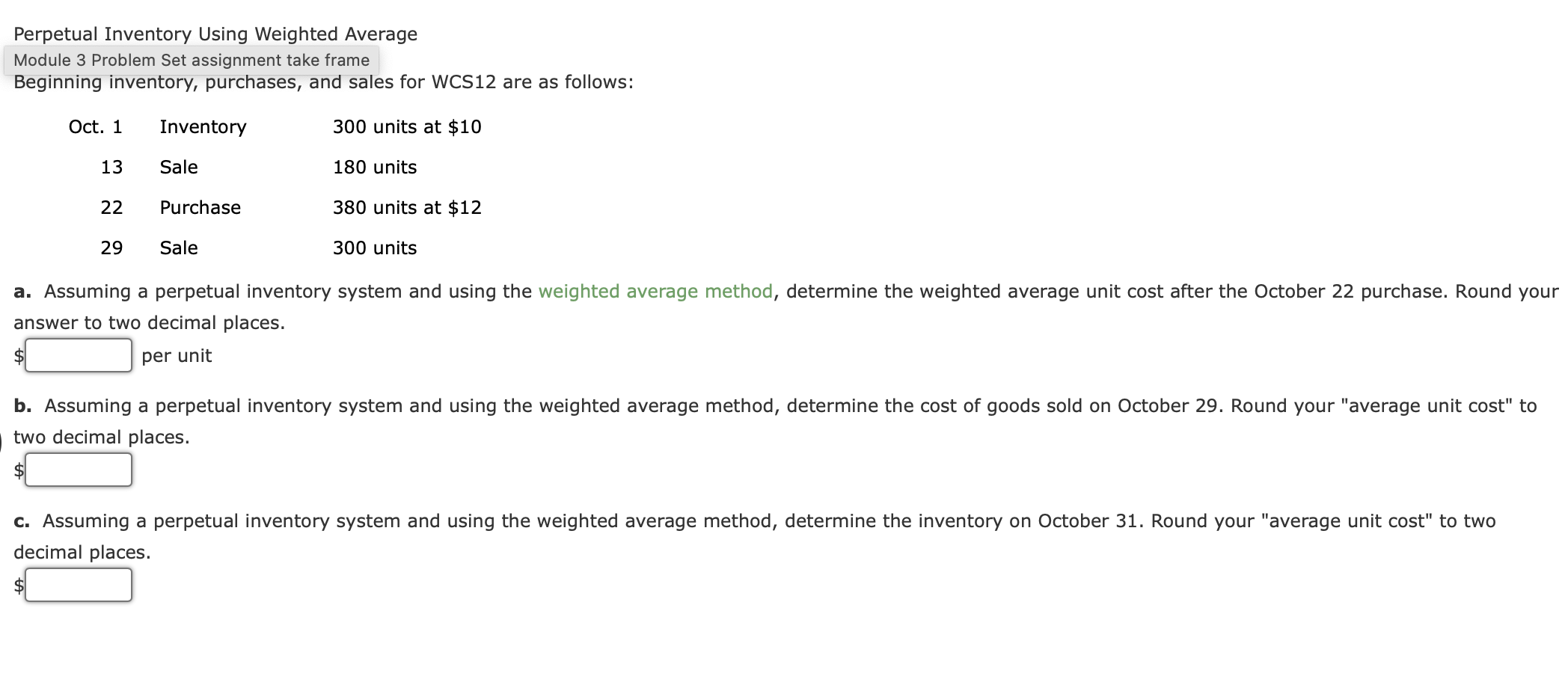  Perpetual Inventory Using Weighted Average Module 3 Problem Set assignment take