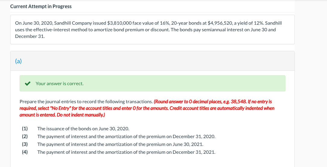  Current Attempt in Progress On June 30, 2020, Sandhill Company issued