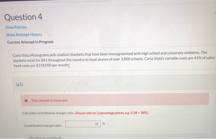  this is the one i need help on. Question 4 View