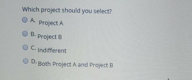 company has a WACC of 10%. Year Project A Project B 0