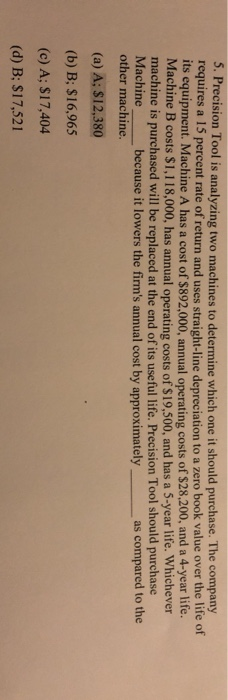 solve using a financial calculator and show work please. 5. Precision Tool