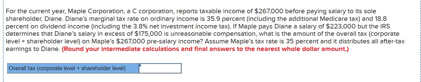 For the current year, Maple Corporation, a C corporation, reports taxable
