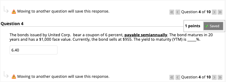  Moving to another question will save this response. Question 4 of