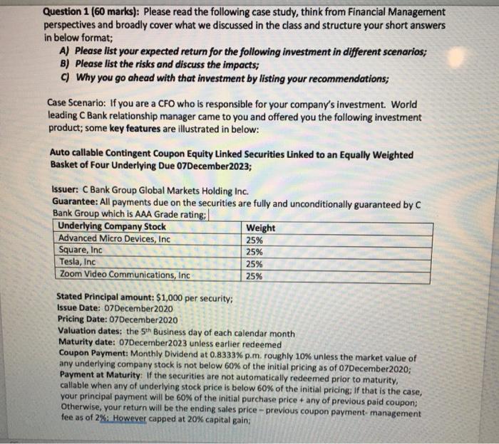  Question 1 (60 marks): Please read the following case study, think