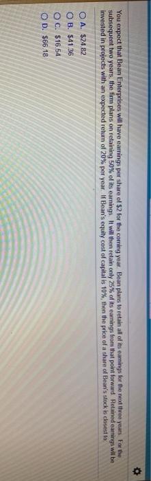  You expect that Bean Enterprises will have carings per share of