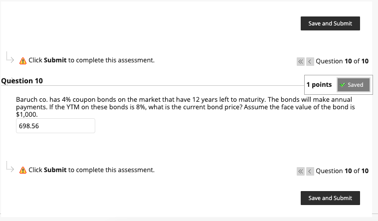  Save and Submit A Click Submit to complete this assessment. Question
