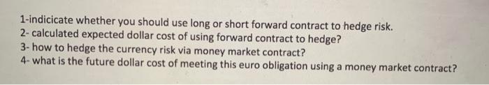 United Kingdom. You expect the value of the pound to increase against