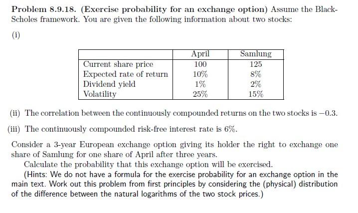 Problem 8.9.18. (Exercise probability for an exchange option) Assume the Black-