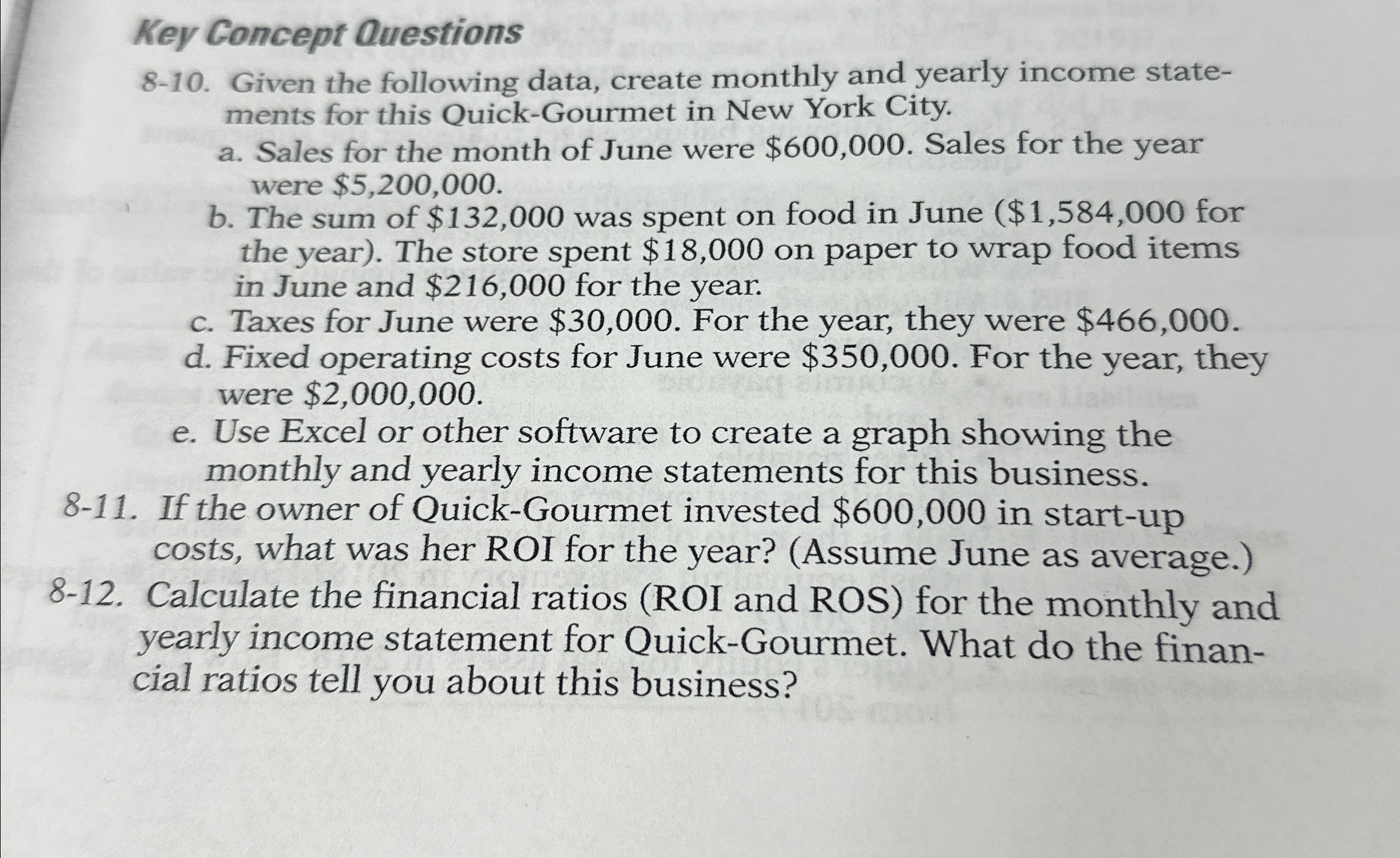  Key Concept Questions 8-10. Given the following data, create monthly and