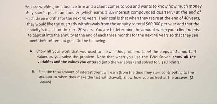 PLEASE HELP THANKS You are working for a finance firm and a