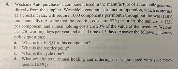  4. Westside Auto purchases a component used in the manufacture of
