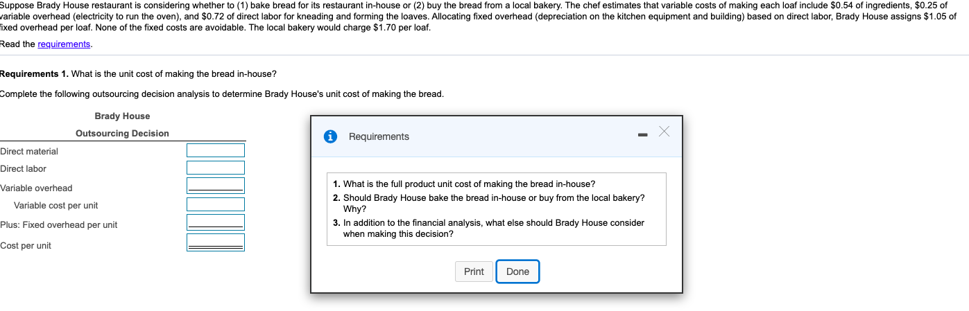  Suppose Brady House restaurant is considering whether to (1) bake bread