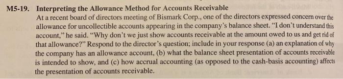  M5-19. Interpreting the Allowance Method for Accounts Receivable At a recent