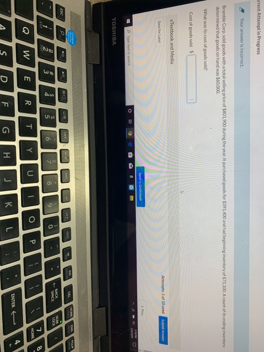  urrent Attempt in Progress Your answer is incorrect. Bramble Corp.sold goods