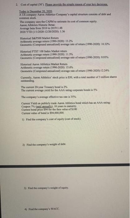 please answer questions 1-4 please ! 2. Cost of capital (30). Please