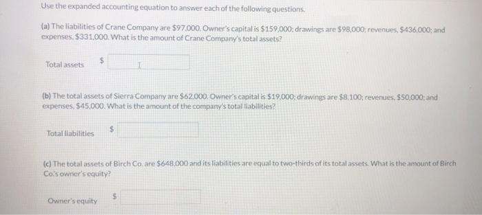  Use the expanded accounting equation to answer each of the following