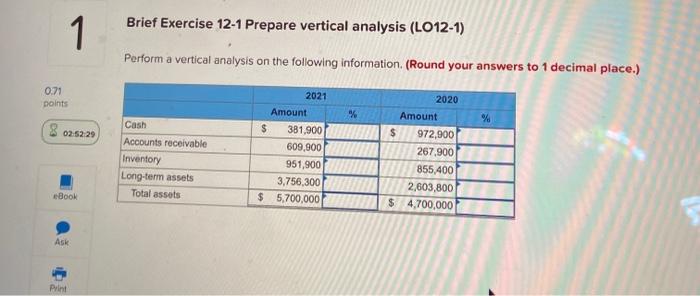  1 Brief Exercise 12-1 Prepare vertical analysis (LO12-1) Perform a vertical