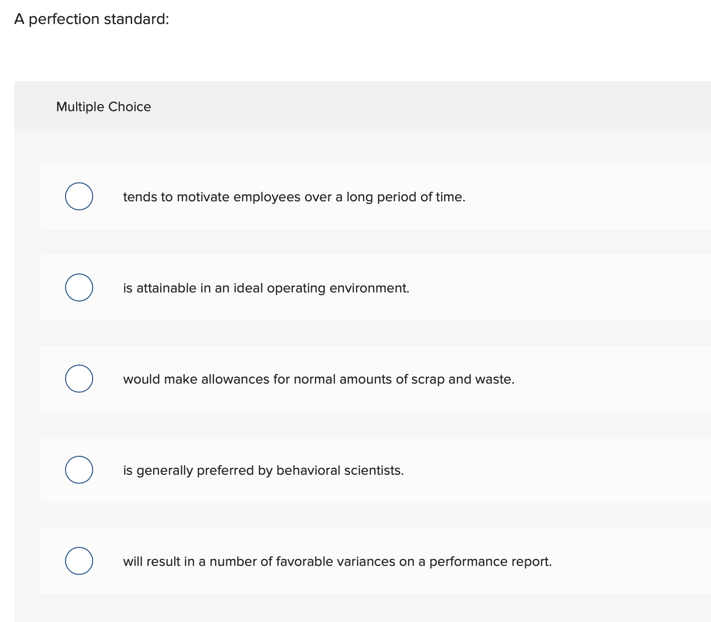  A perfection standard: Multiple Choice tends to motivate employees over a