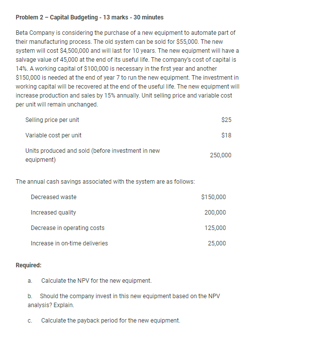 Problem 2 - Capital Budgeting - 13 marks - 30 minutes