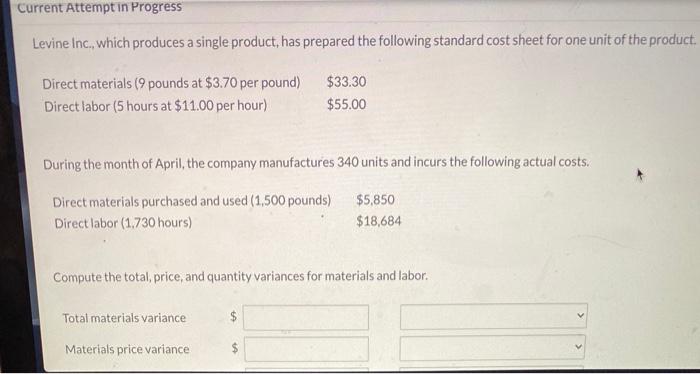  Current Attempt in Progress Levine Inc., which produces a single product,