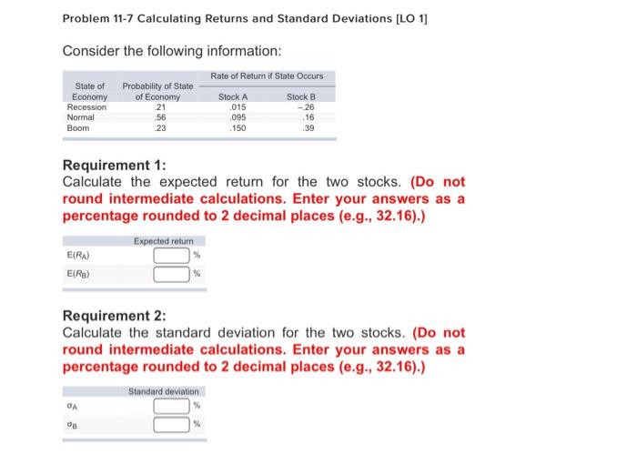  Problem 11-7 Calculating Returns and Standard Deviations [LO 11 Consider the