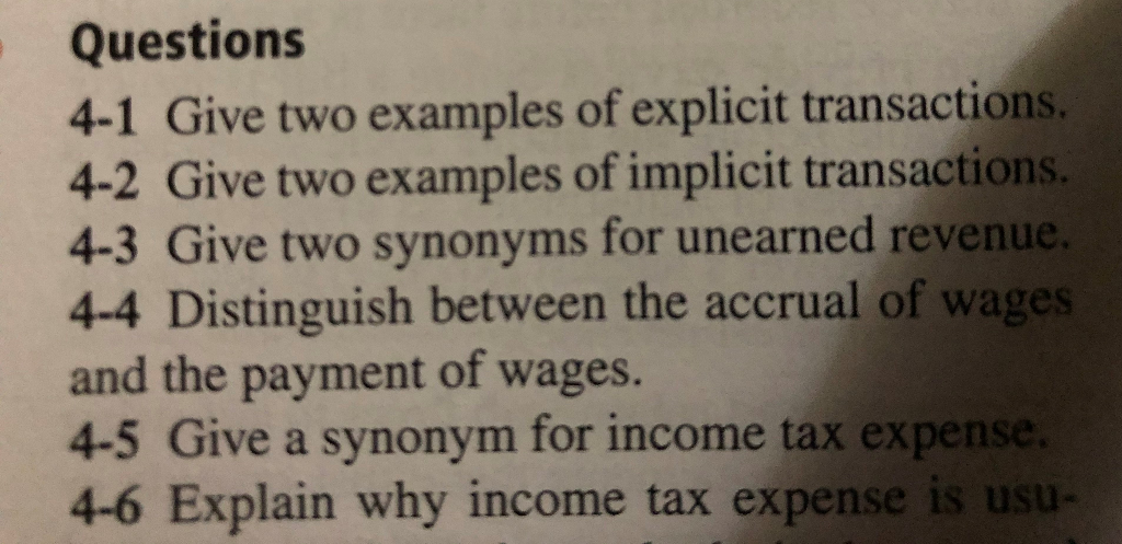  Questions 4-1 Give two examples of explicit transactions. 4-2 Give two