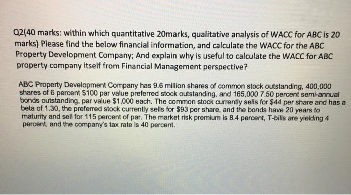  Q2(40 marks: within which quantitative 20marks, qualitative analysis of WACC for