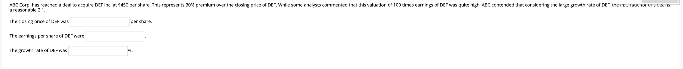 PEG ratio is 2.1 ABC Corp. has reached a deal to acquire