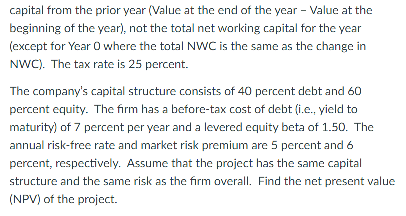 advantage of a higher demand for the product. The project requires an