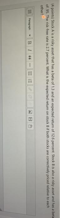  (4 points) Stock A is a risky asset that has a