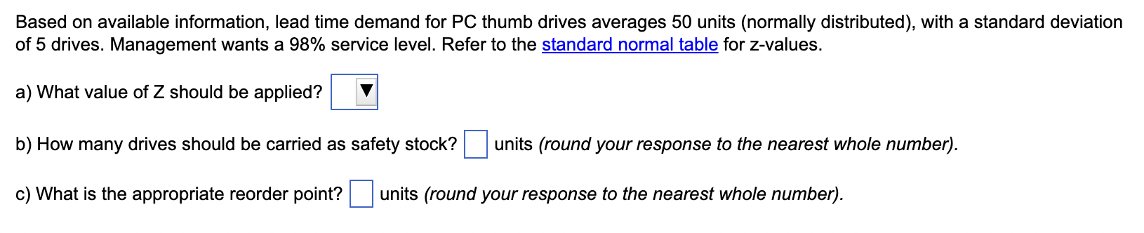  Based on available information, lead time demand for PC thumb drives