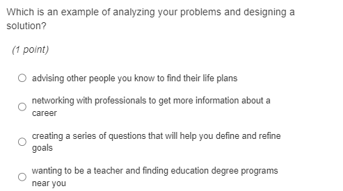  Which is an example of analyzing your problems and designing a