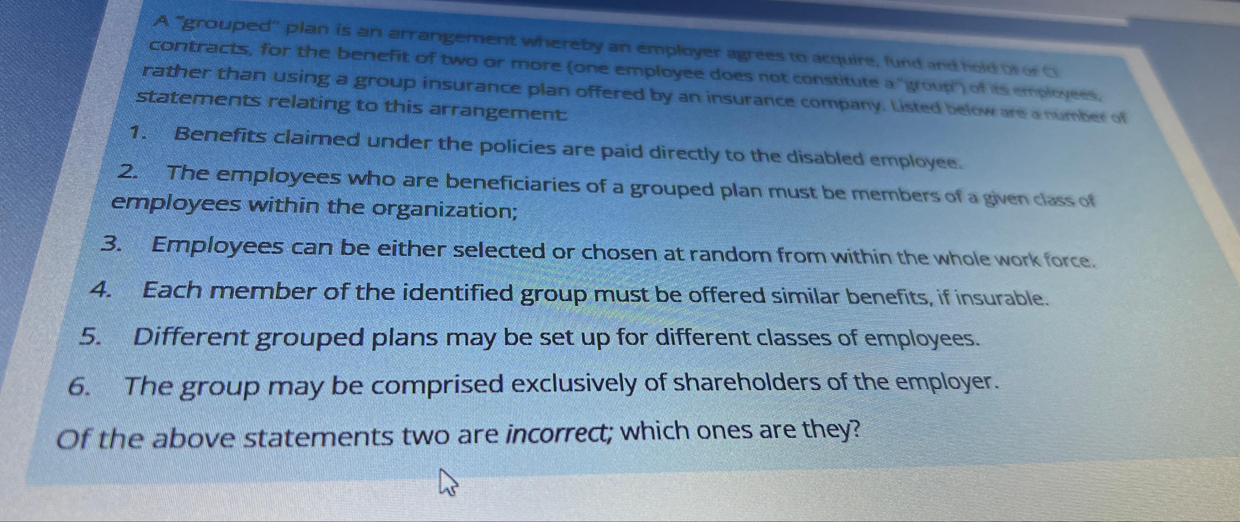  rather than using a Eroup insurance plan offered by an insurance
