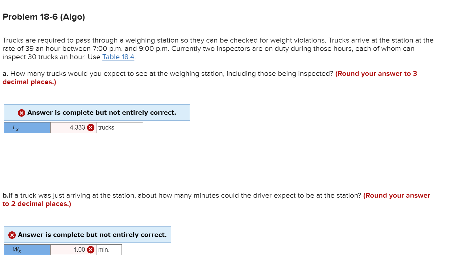  Problem 18-6(Algo) Trucks are required to pass through a weighing station