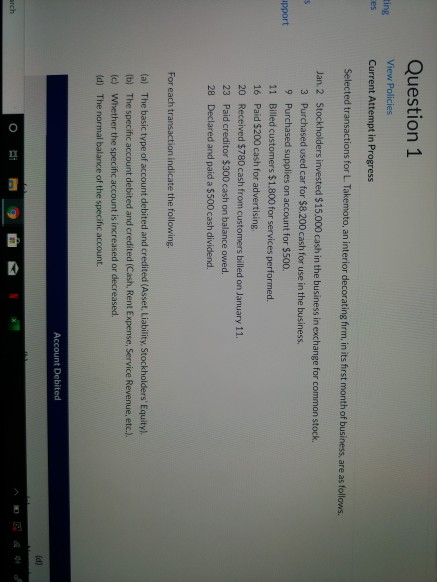  Question 1 ting View Policies Current Attempt in Progress Selected transactions