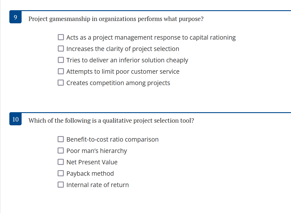  Project gamesmanship in organizations performs what purpose? Acts as a project