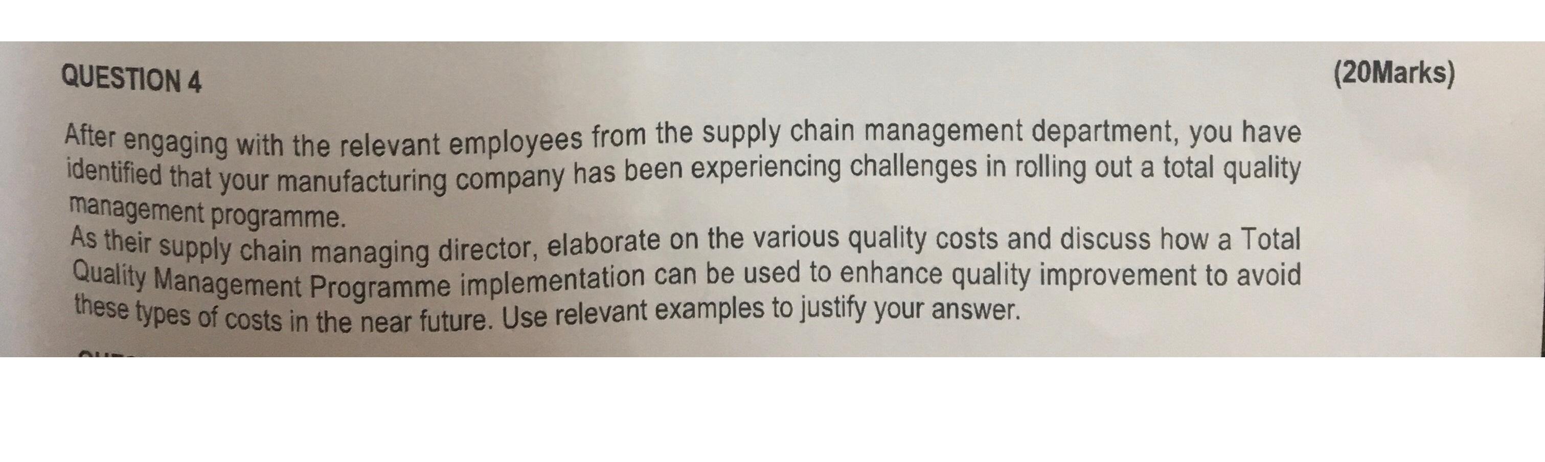  QUESTION 4 (20Marks) After engaging with the relevant employees from the