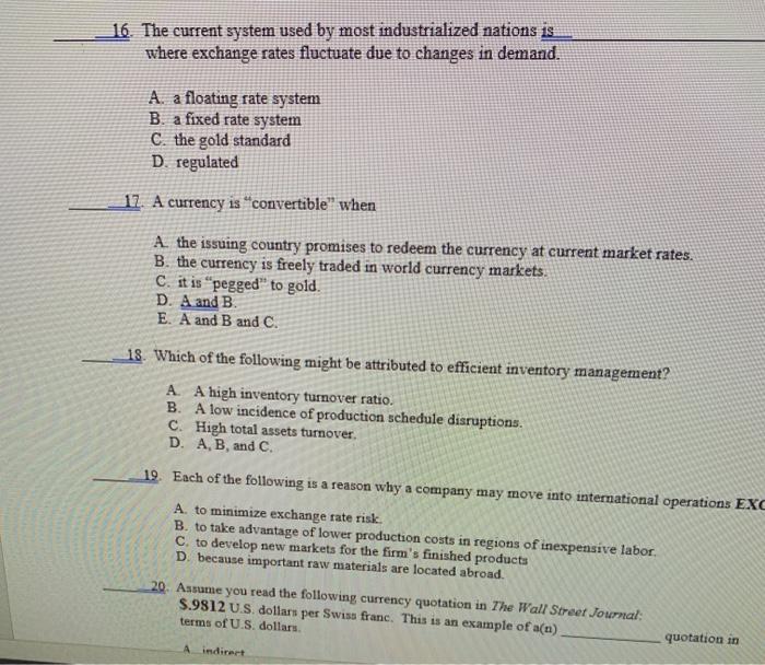  16. The current system used by most industrialized nations is where
