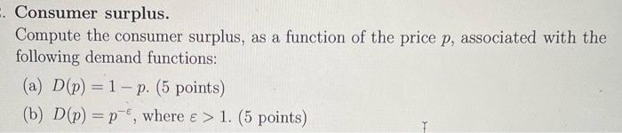  Consumer surplus. Compute the consumer surplus, as a function of the